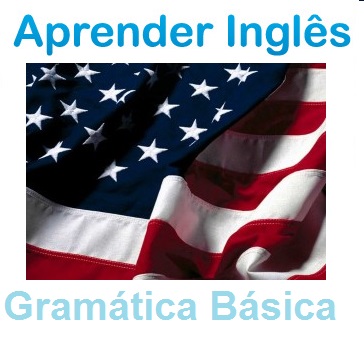 CURSO INGLÊS GRAMÁTICA BÁSICA